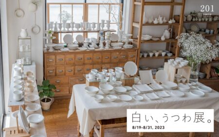 白い、うつわ展。 8/19-8/31, 2023【TOKYO FANTASTIC 201】